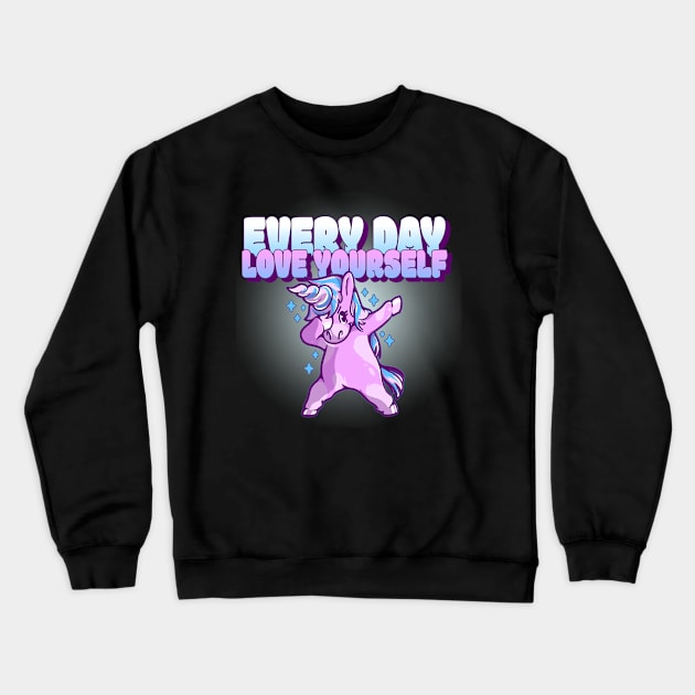 Every Day Love Yourself GG verison #1 Crewneck Sweatshirt by VashiMerch